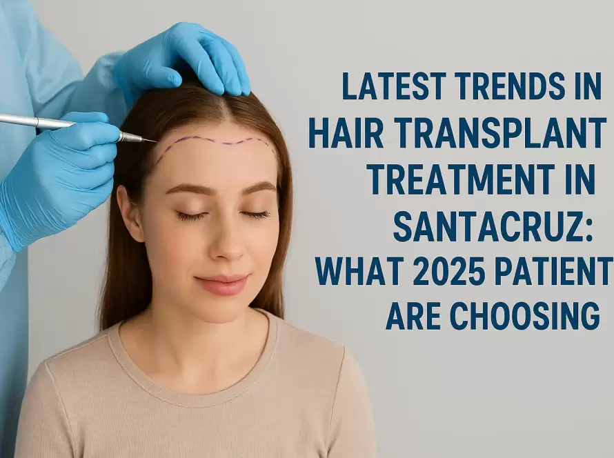 latest-hair-transplant-trends-santacruz-2025